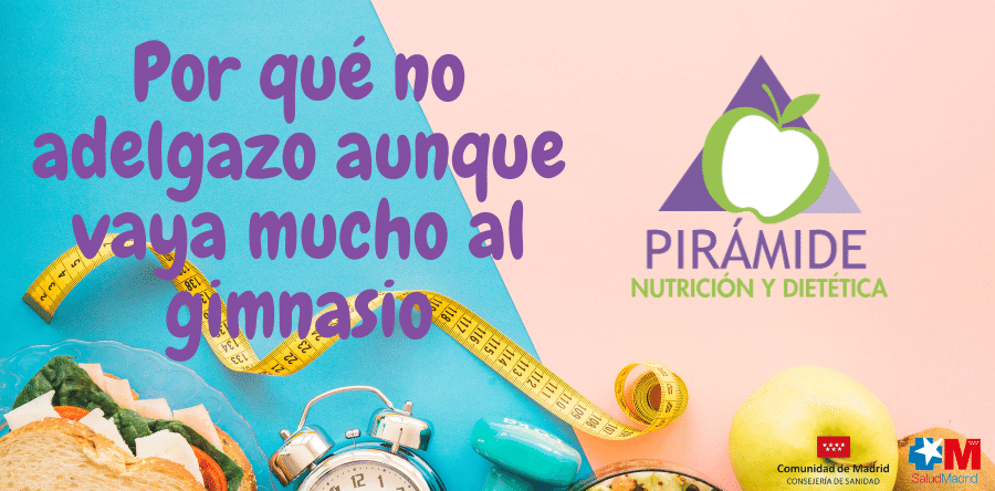 ¿Por qué no adelgazo aunque vaya mucho al gimnasio?