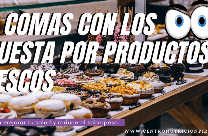 Elige productos frescos